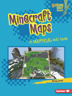 cover image of Minecraft Maps: an Unofficial Kids' Guide
